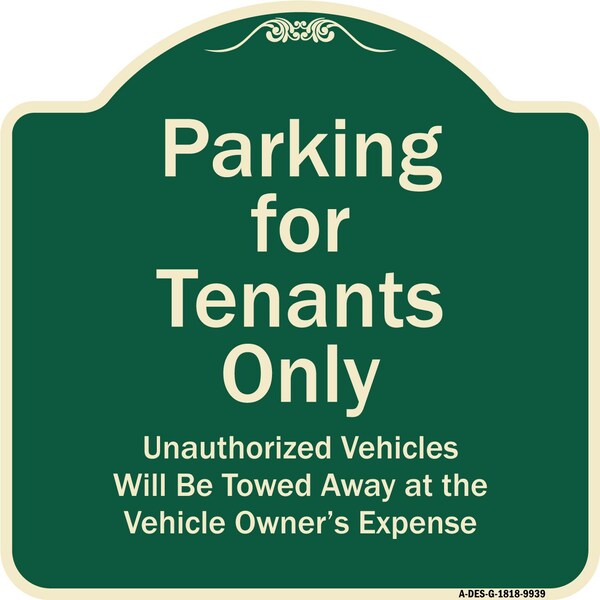 Designer Series-Parking For Tenants Only Unauthorized Vehicles Towed Away, 18" x 18", G-1818-9939